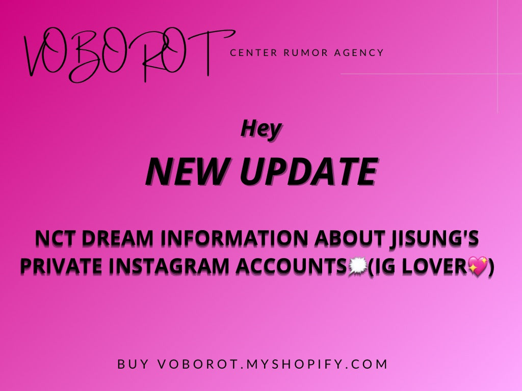NCT DREAM INFORMATION ABOUT JISUNG'S PRIVATE INSTAGRAM ACCOUNTS🗯️(ig lover💖)