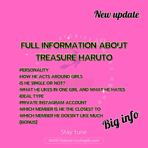 FULL INFORMATION ABOUT
TREASURE HARUTO