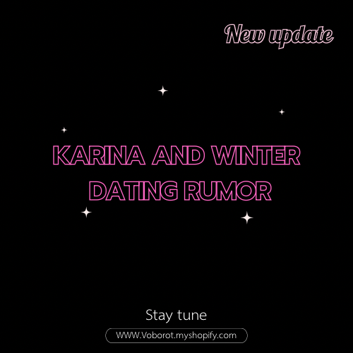 Karina and Winter dating rumor